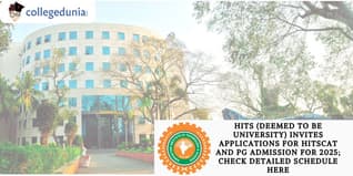 HITS (Deemed to be University) Invites Applications for HITSCAT and PG Admission for 2025; Check Detailed Schedule Here